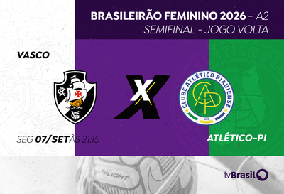 Nesta segunda (7), Vasco e Atlético-PI decidem vaga na final do Brasileirão Feminino A2 na tela da TV Brasil