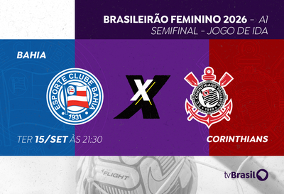 TV Brasil transmite semifinal do Brasileirão Feminino entre Bahia e Corinthians nesta terça (15)